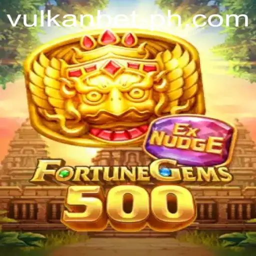 FortuneGems500: Unveiling the Thrills with Vulkanbet