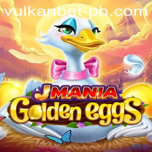 Discover the Thrills of JManiaGoldenEggs and the Betting Excitement with Vulkanbet