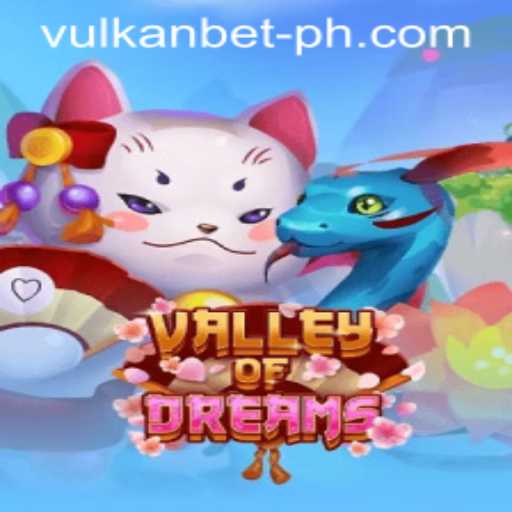 Exploring the Enchanting World of ValleyofDreams: A New Horizon with Vulkanbet